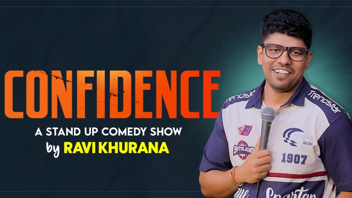 Confidence - Standup Comedy Show by Ravi Khurana