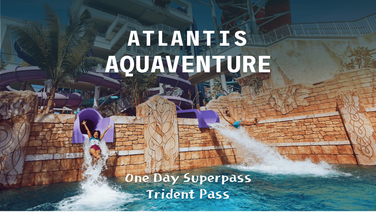 Atlantis Aquaventure - One Day Superpass (TRIDENT PASS)