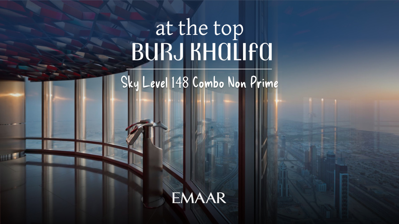 At the Top Burj Khalifa - Sky Level 148 +125 +124 Non-Prime Time