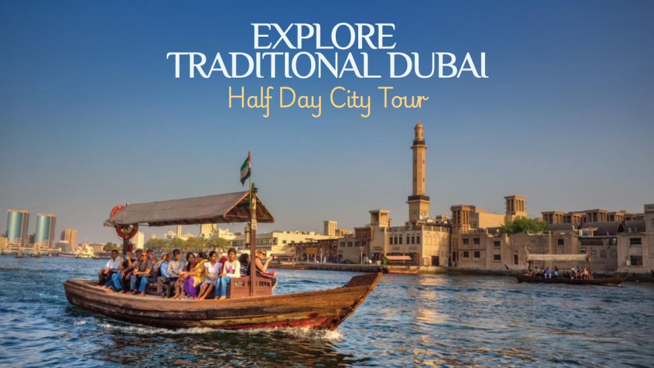 Explore Traditional Dubai - Half Day City Tour