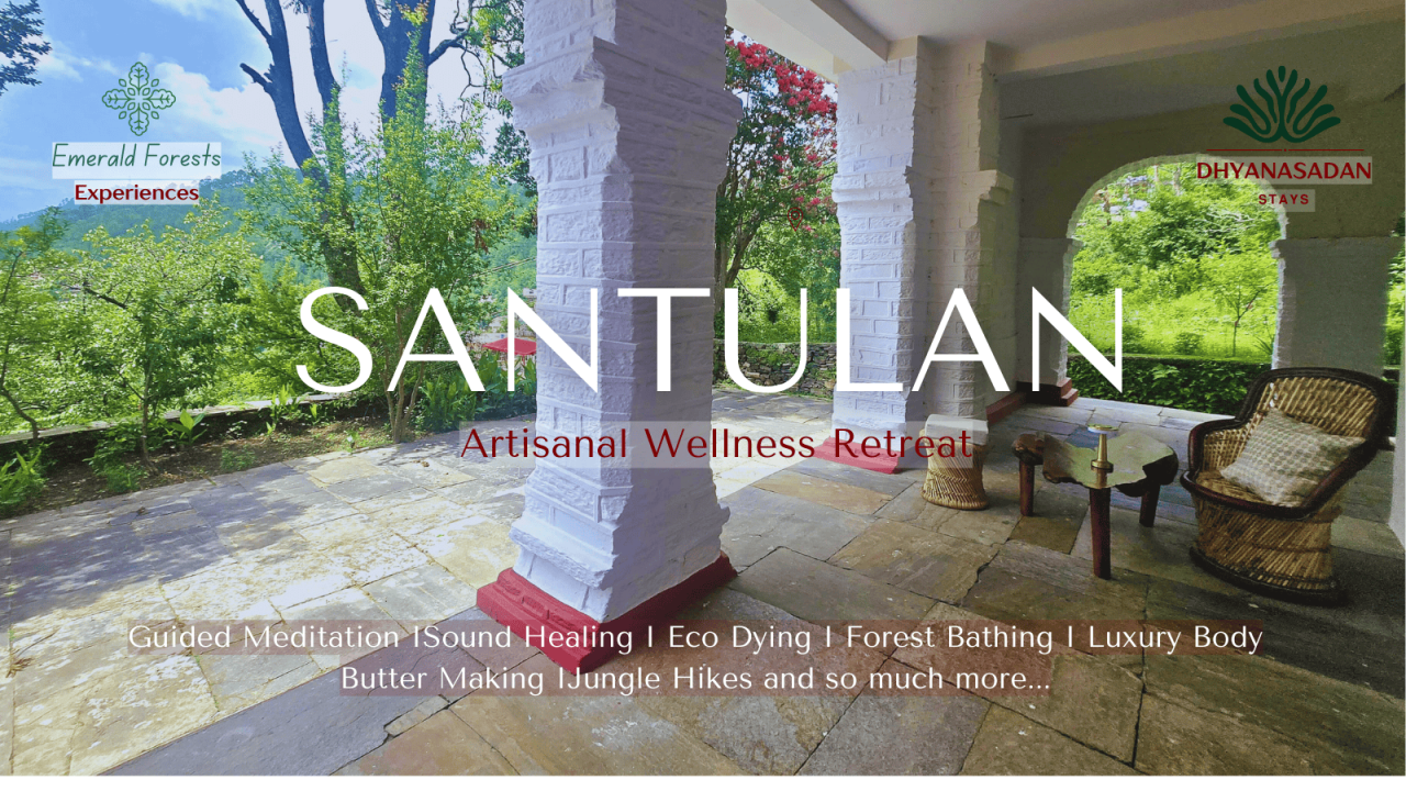 Santulan - Artisanal Retreat