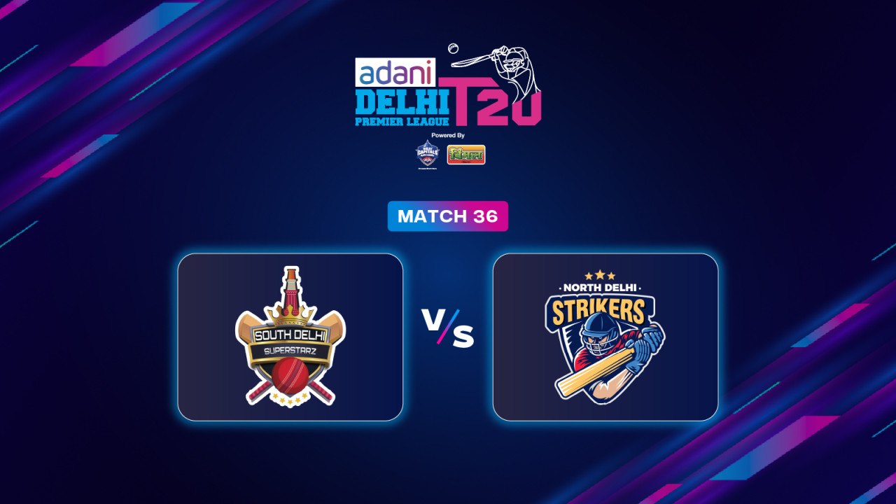 DPL 2025: South Delhi Superstarz vs North Delhi Strikers