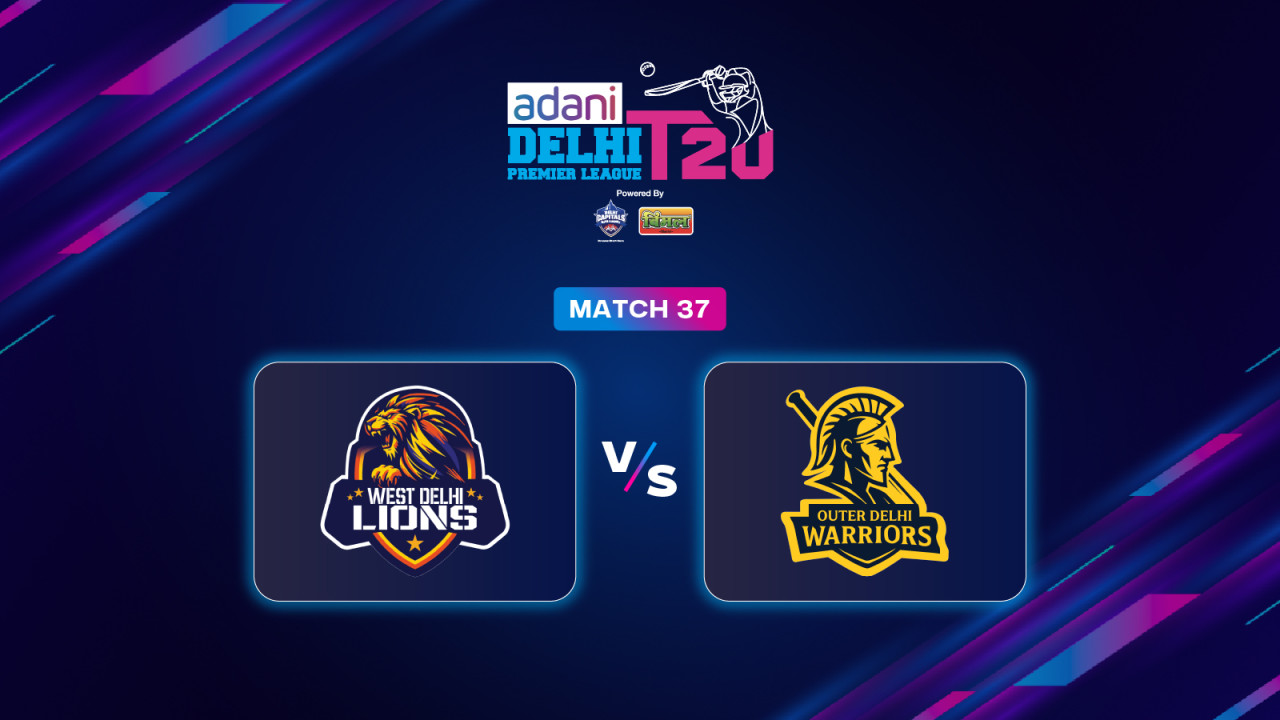DPL 2025: West Delhi Lions vs Outer Delhi Warriors