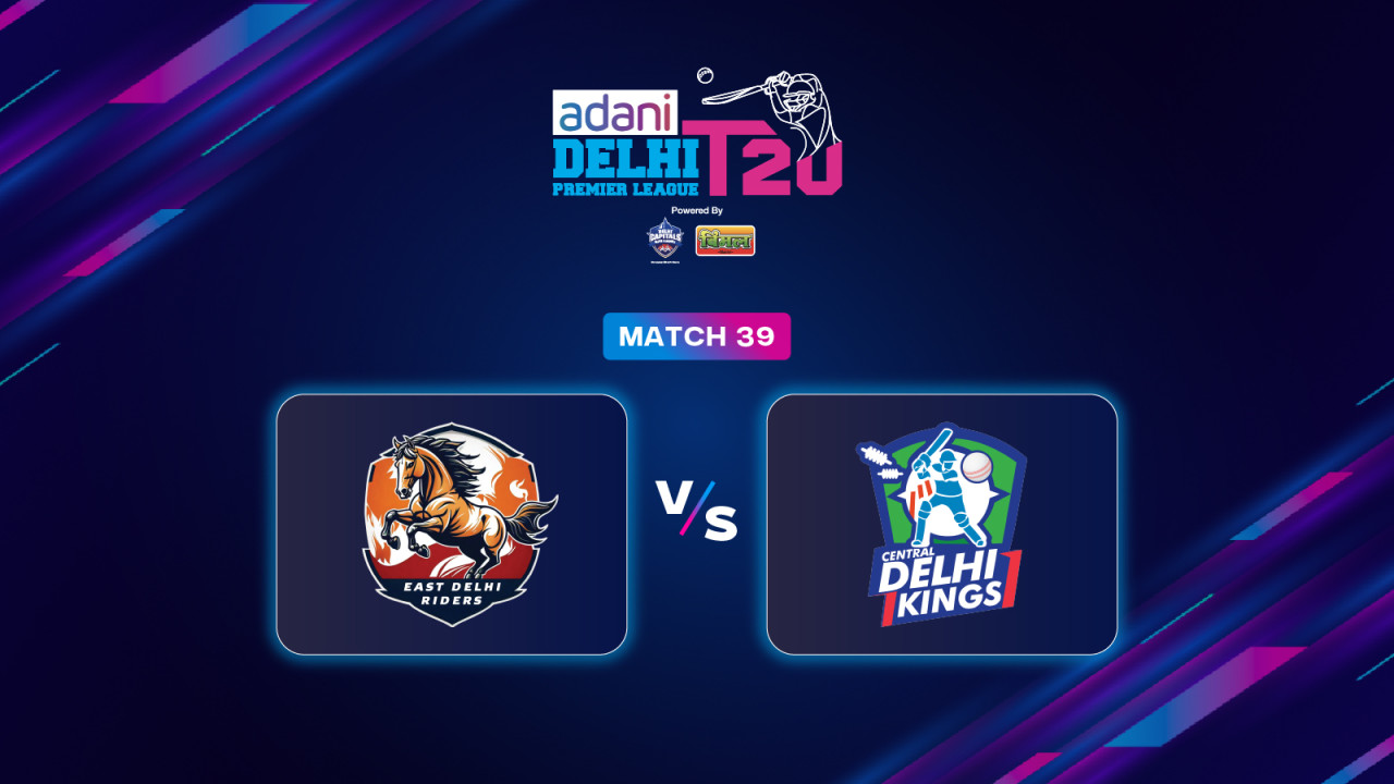 DPL 2025: East Delhi Riders vs Central Delhi Kings