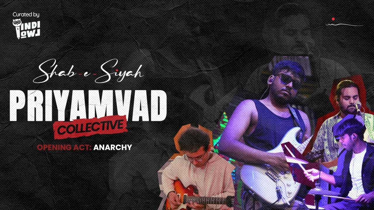 Shab-e-Siyah: Priyamvad Collective ft. Anarchy
