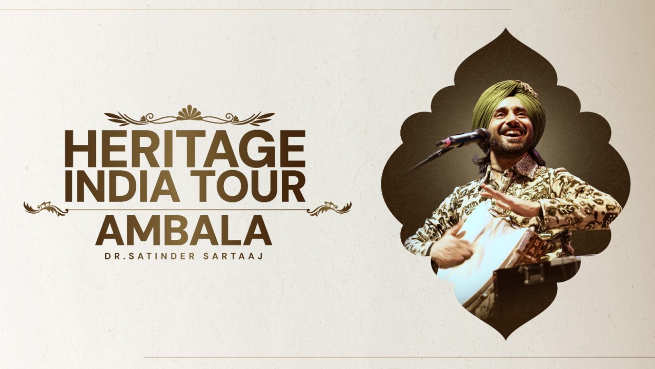 Heritage India Tour | Dr. Satinder Sartaaj Live In Ambala