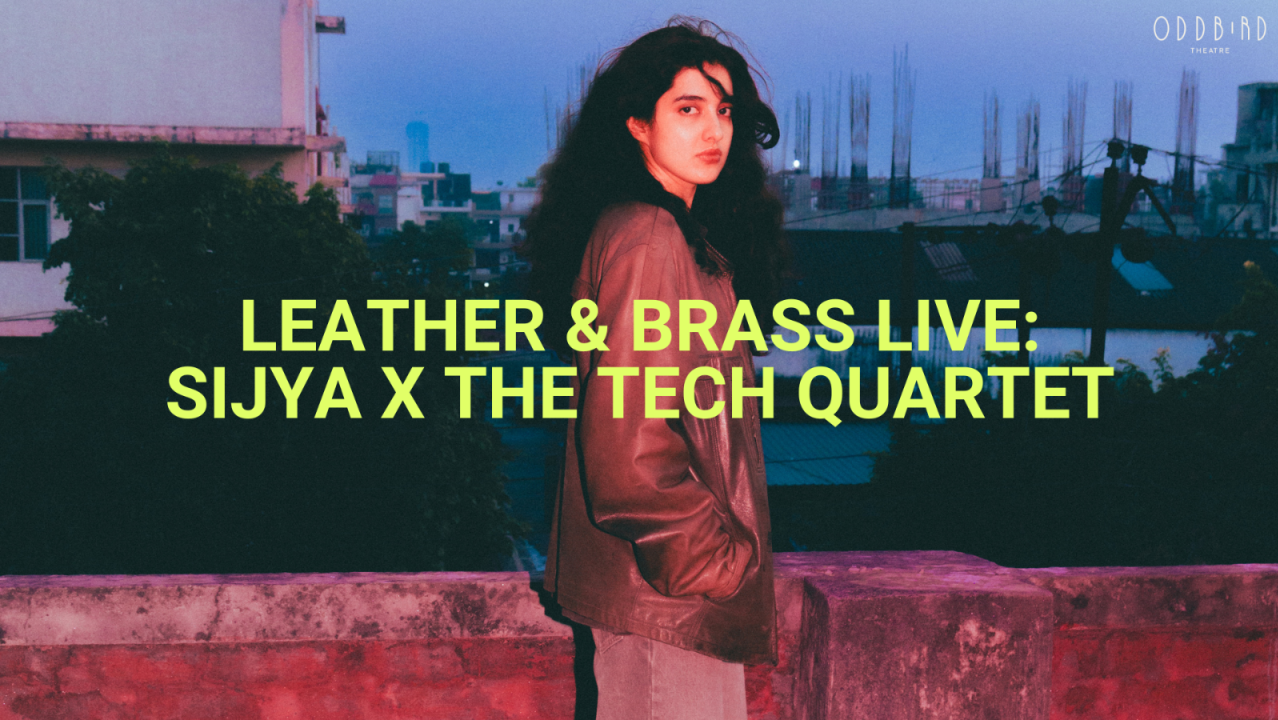 Leather & Brass Live: Sijya x The Tech Quartet