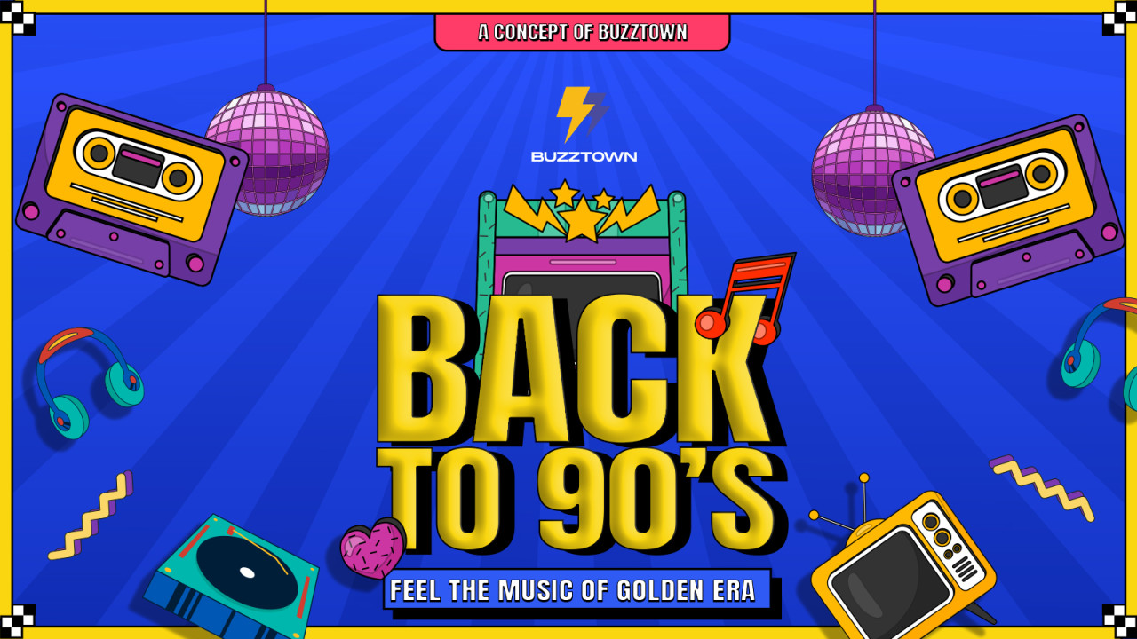 Buzztown presents Back to 90'S