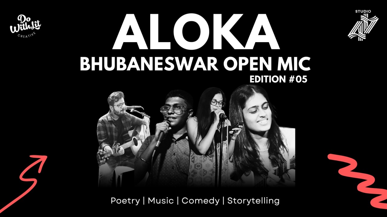 Aloka: A Bhubaneswar Open Mic - Edition #05
