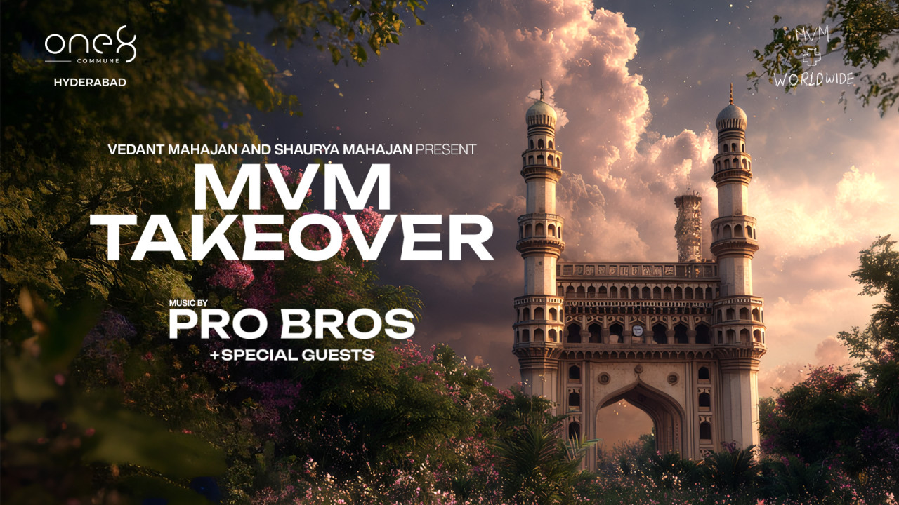 MVM Takeover ft. ProBros and Special Guests | One8 Commune Hyderabad