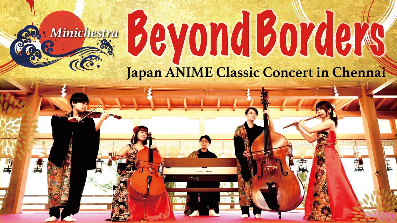 Minichestra Beyond Borders - Japan ANIME Classic Concert in Chennai