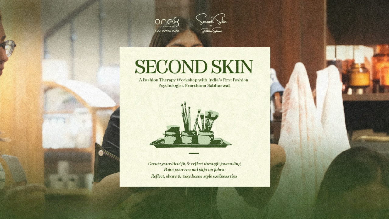 Second Skin with Prarthana Sabharwal | one8 Commune | Golf Course Road