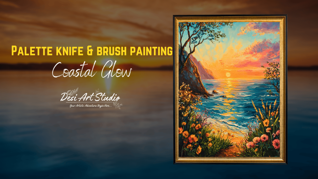 Palette Knife & Brush Painting - Desi Art Studio
