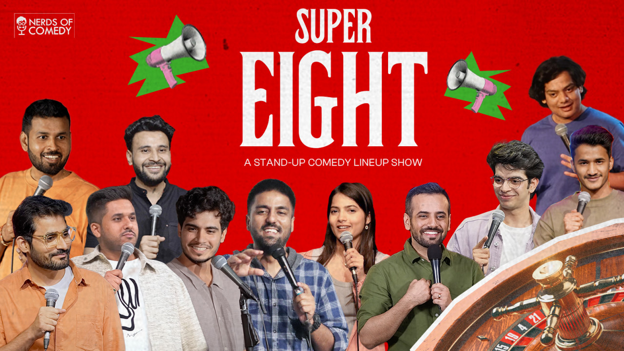 Super 8: A Stand-Up Comedy Lineup Show
