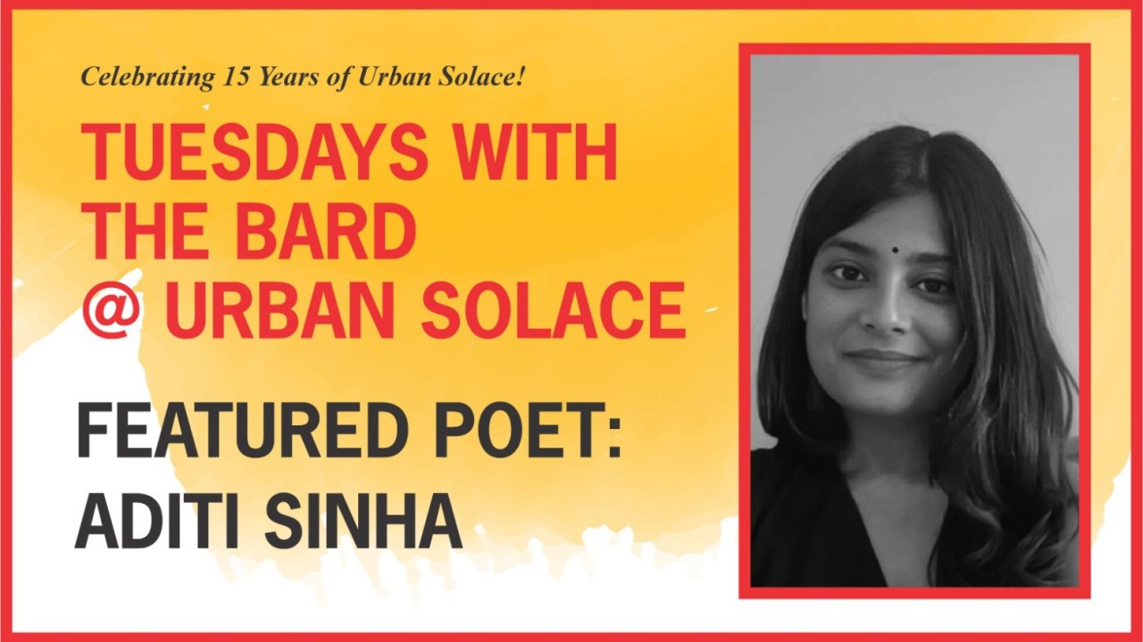 Tuesday with the Bard at Urban Solace: Featuring Aditi Sinha