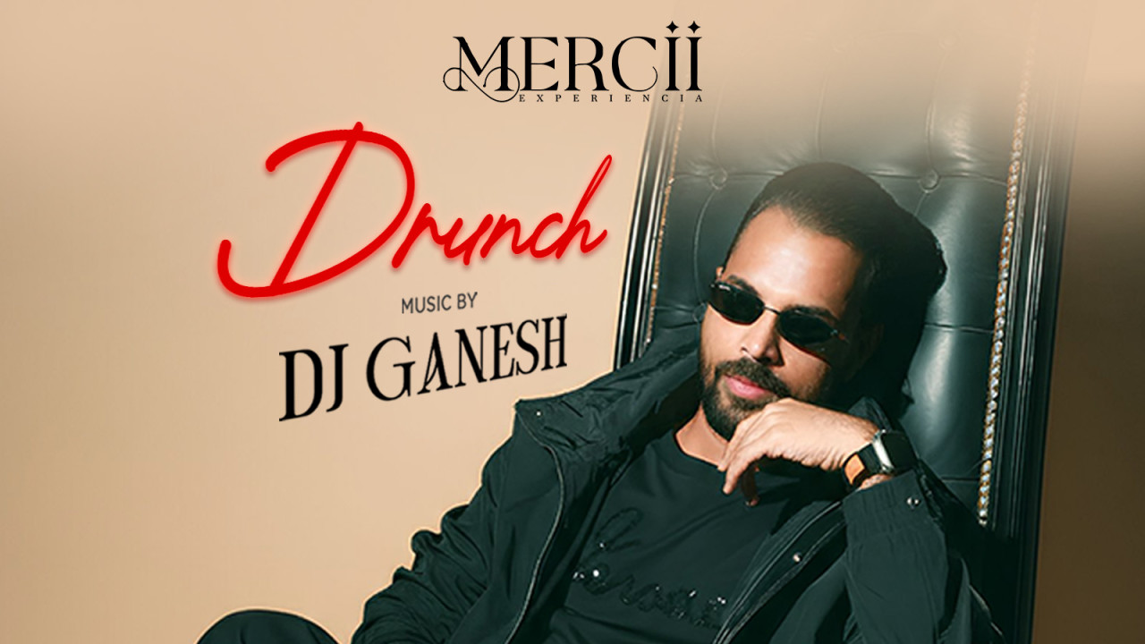 Mercii presents Dj Ganesh