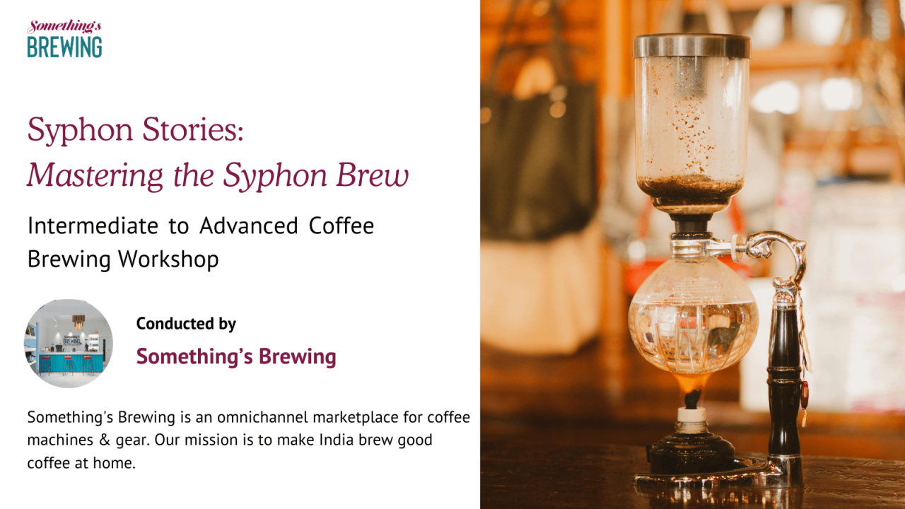 Syphon Stories: Mastering the Syphon Brew
