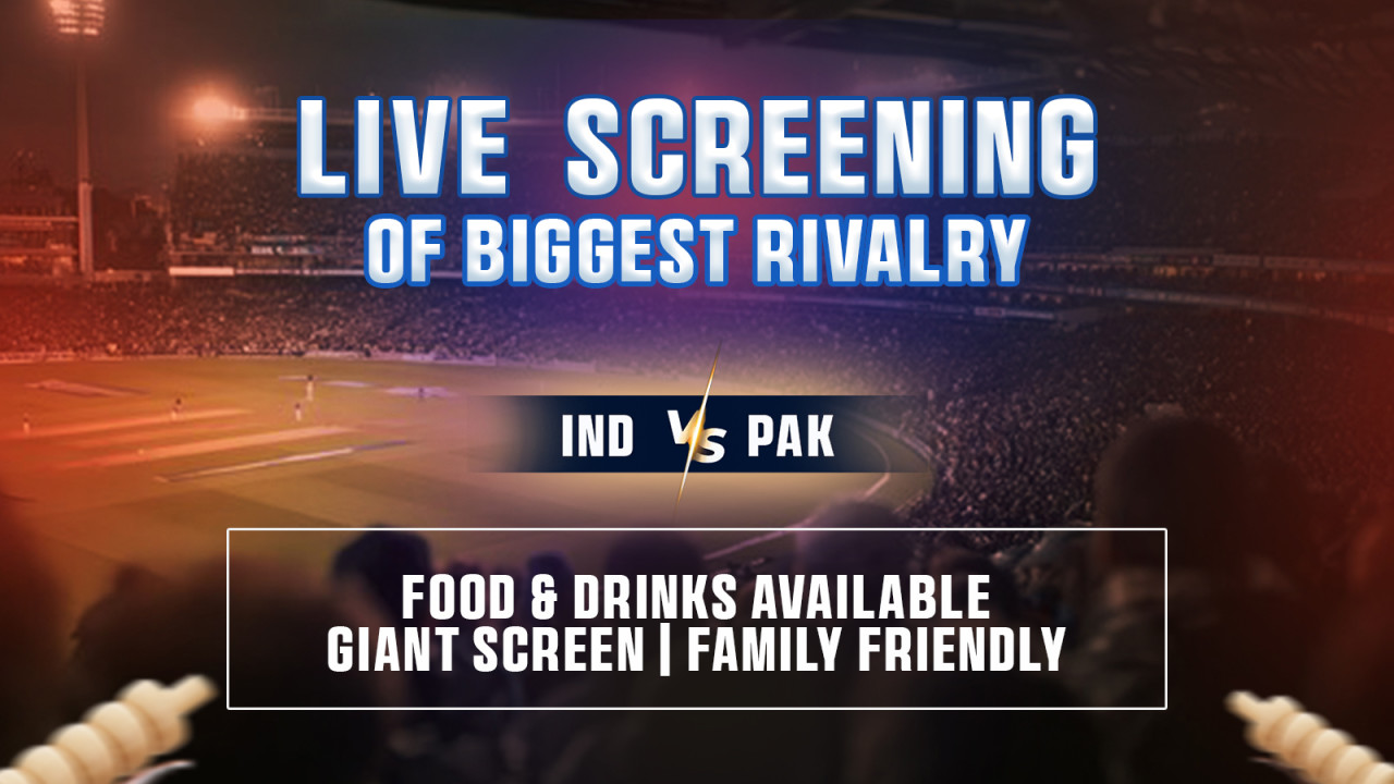 Screening of India vs Pakistan Match | Open Air