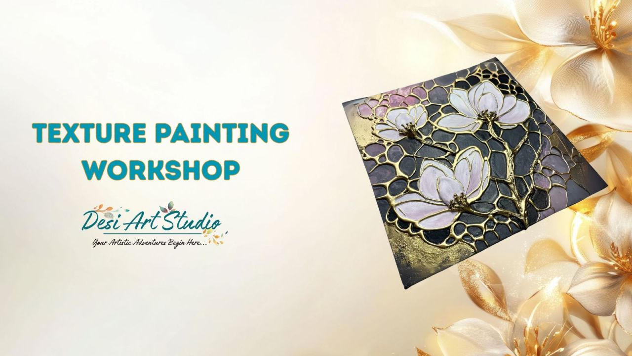 Texture Painting Workshop | Desi Art Studio