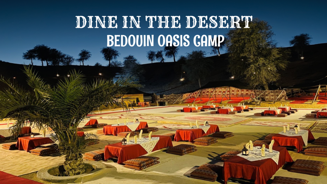 Dine in the Desert in Ras Al Khaimah Bedouin Oasis Camp with transfers in Ras Al Khaimah