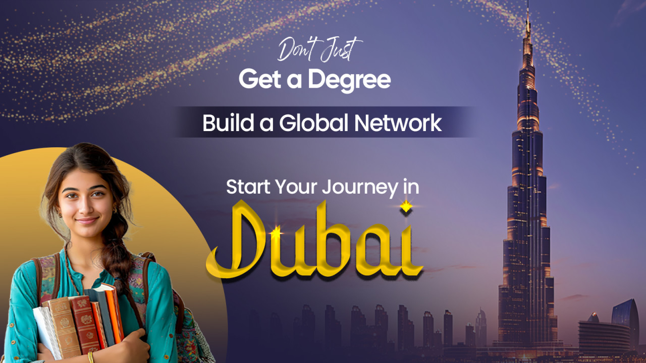 Beyond the Degree | Building your International Future in Dubai