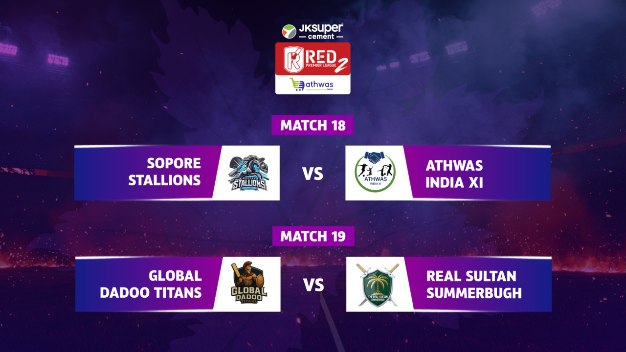 RPL 2025 - Sopore Stallions vs Athwas India XI & Global Dadoo vs Real Sultan Summerbugh