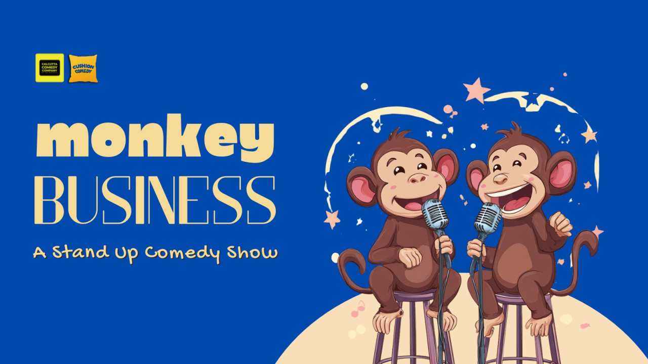 Monkey Business - A Standup Comedy Show