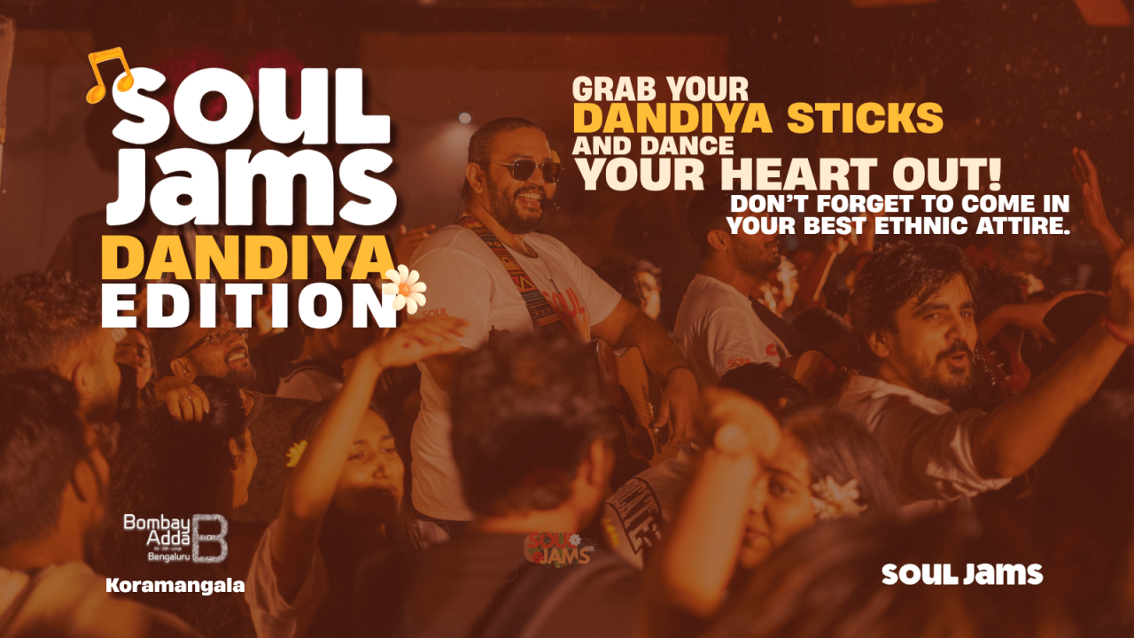 Soul Jams | Koramangala I Dandiya Edition