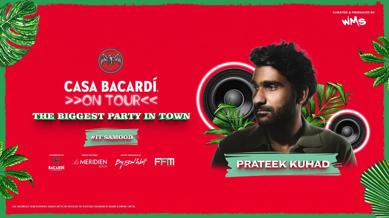 Casa Bacardi on Tour | Kochi ft. Prateek Kuhad