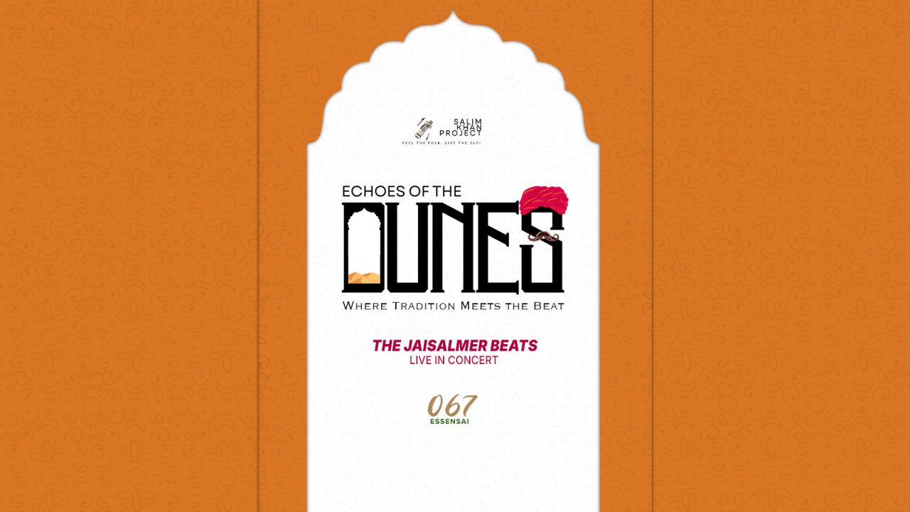 Echoes of The Dunes – Where Tradition meets the Beat