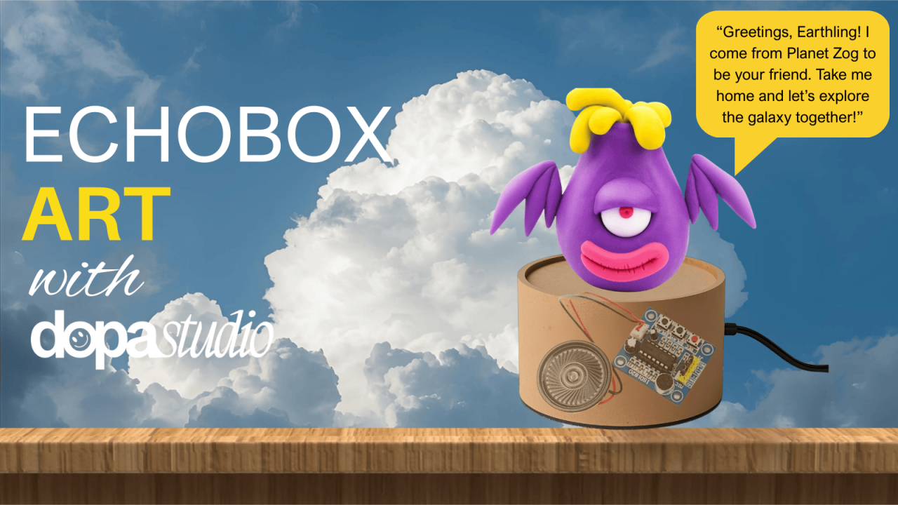 EchoBox Art: A Talking Sculpture Workshop - by DopaStudio.in