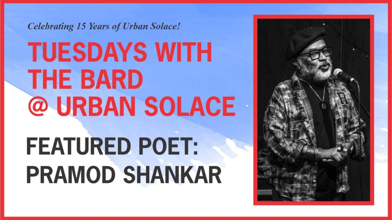 Tuesdays with the Bard @ Urban Solace | Ft. Pramod Shankar