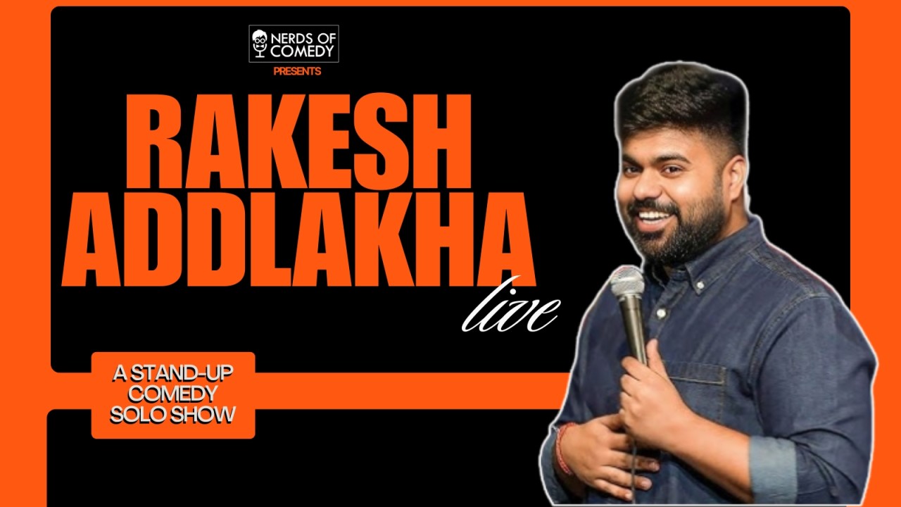 Rakesh Addlakha Live : A Comedy Solo Show