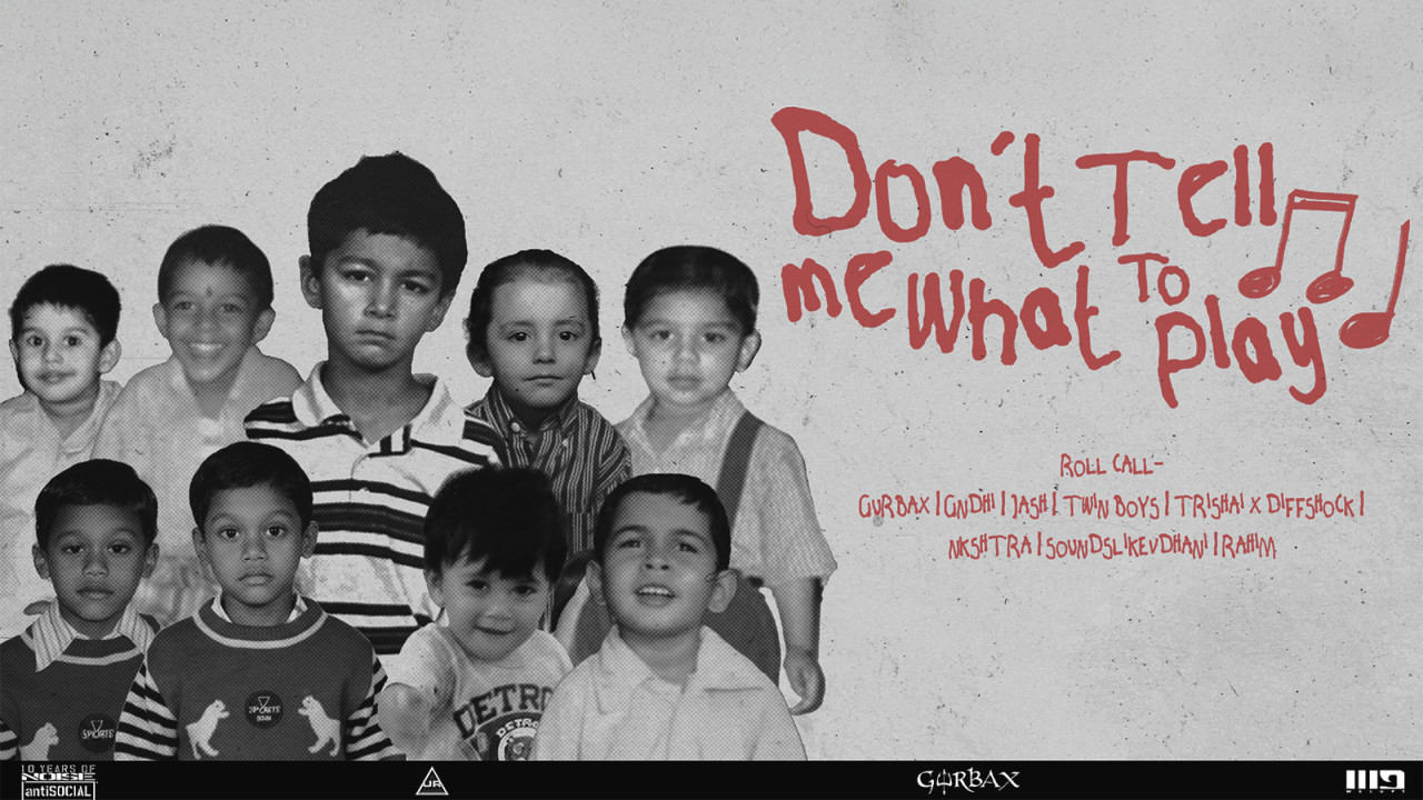 “Don’t Tell Me What To Play” ft. Gurbax & Friends