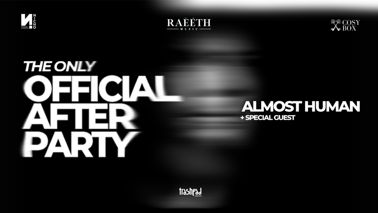 Official After Party w/ Almost Human + Special Guest