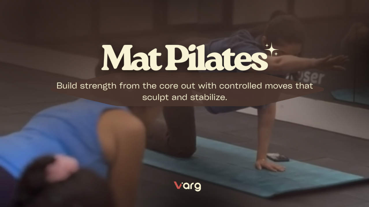 Mat Pilates – Core, Strength & Alignment at Varg