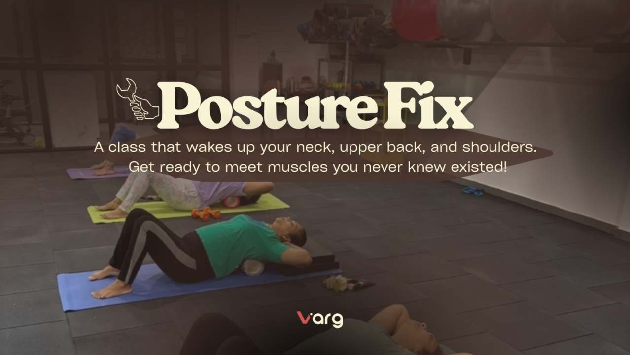 Posture Fix – Align, Strengthen & Restore at Varg