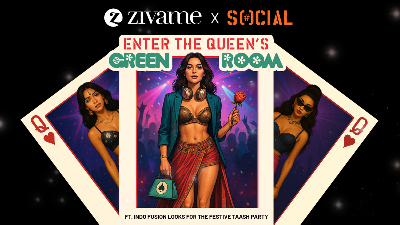 Zivame X SOCIAL | Enter the Queen's Green Room