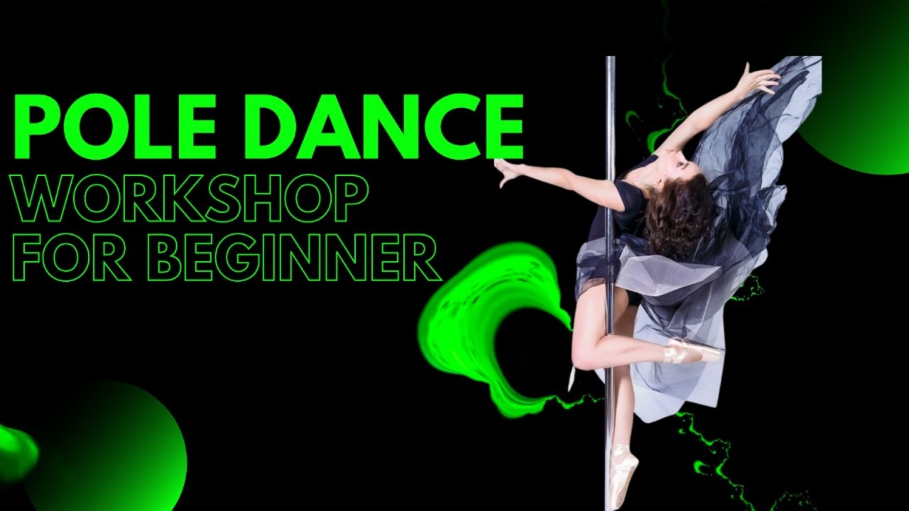 Pole Dance Workshop for Beginners