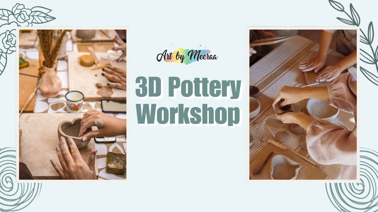 3D Pottery Workshop