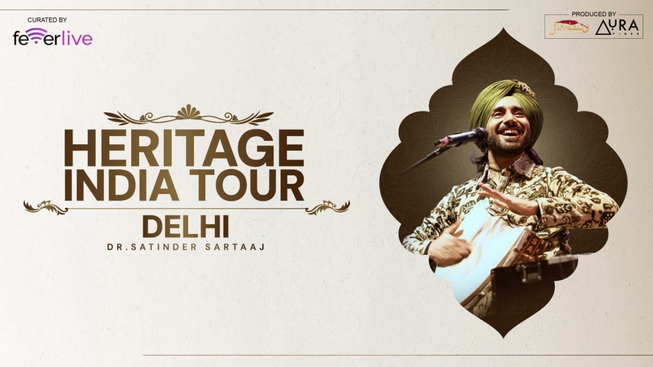 Heritage India Tour | Dr. Satinder Sartaaj Live In Delhi