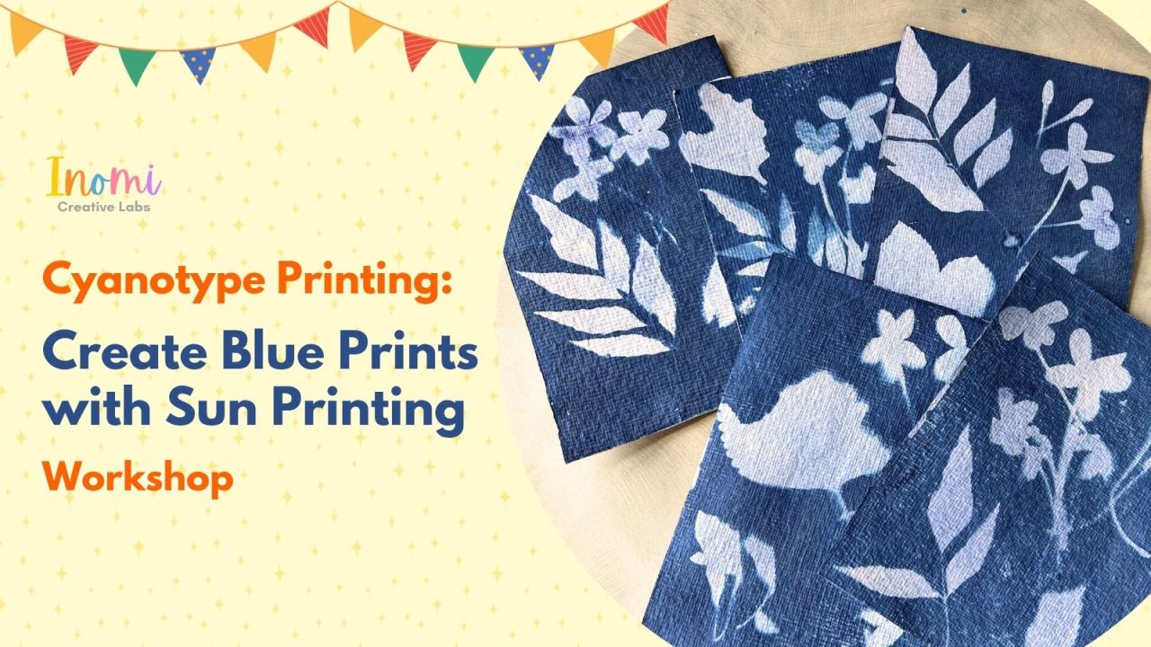 Workshop : Cyanotype Printing – Make your own Sun Prints