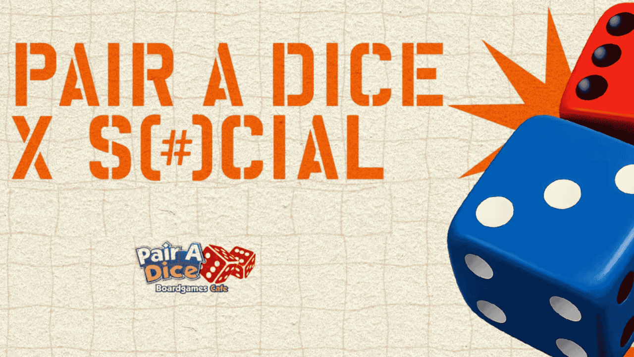 Pair A Dice x Social : Board Games