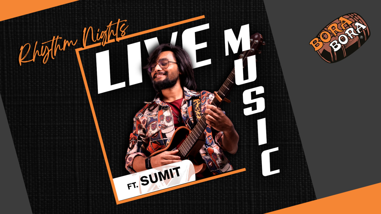 Sumit Live at Bora Bora Juhu