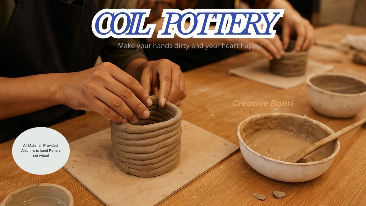  Coil Pottery Workshop by Creative Baari