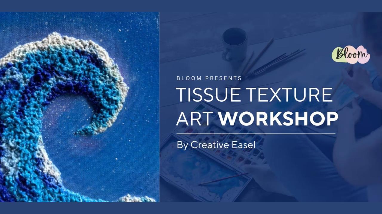 Tissue Texture Art Workshop by Creative Easel