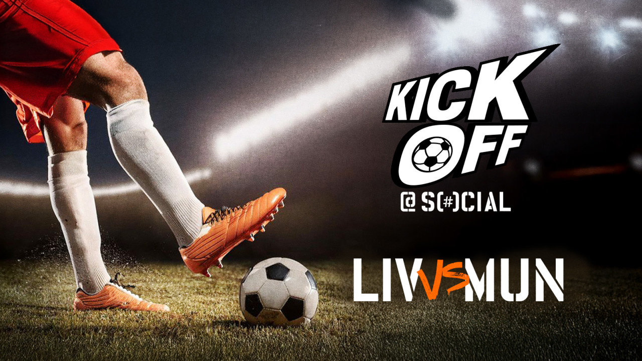 Kick Off @ SOCIAL: LIV vs MUN | Vikhroli SOCIAL