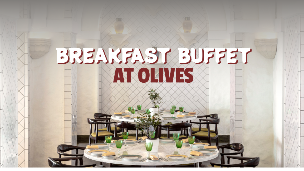 Breakfast Buffet at Olives