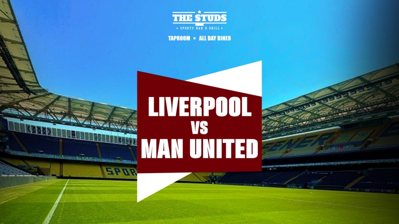 Liverpool vs Manchester United Screening at the Studs ETV