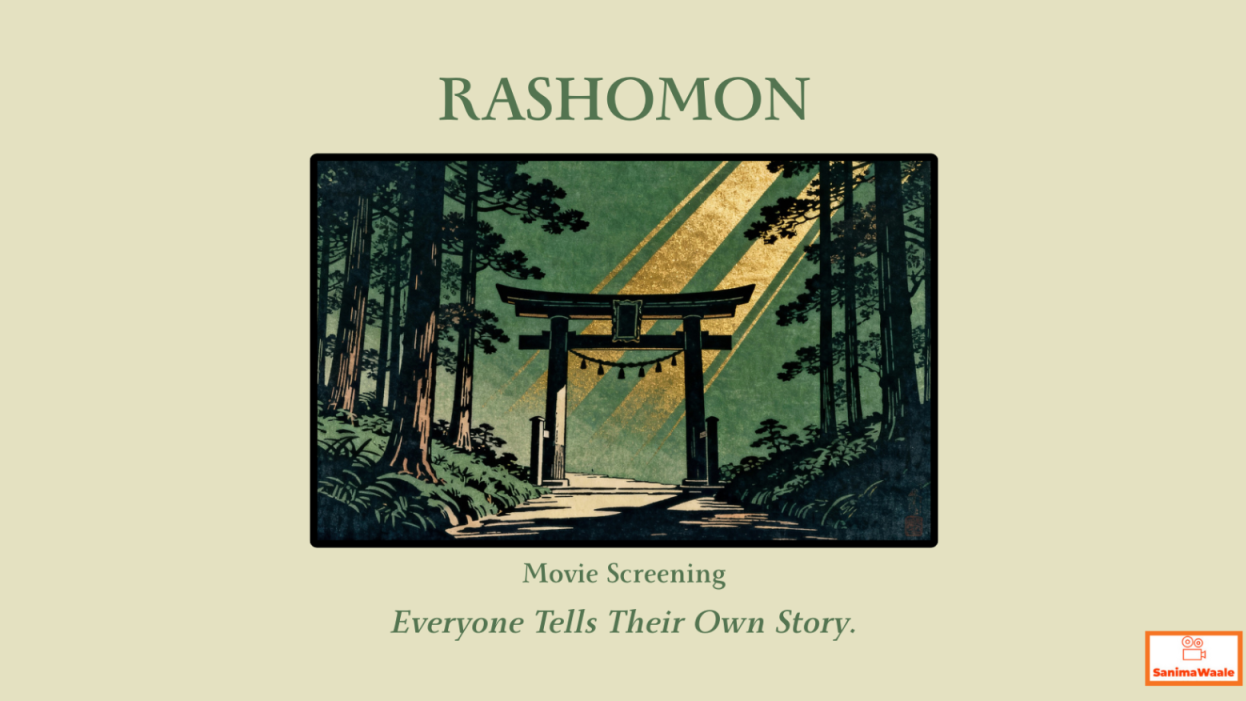 Screening of Rashomon: Movie by Sanimawaale